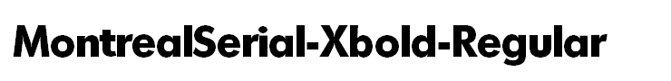 MontrealSerial-Xbold-Regular