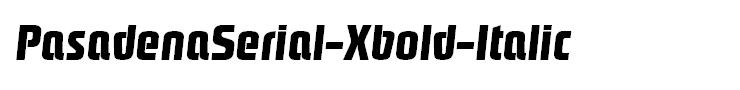 PasadenaSerial-Xbold-Italic