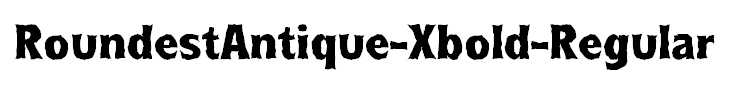 RoundestAntique-Xbold-Regular