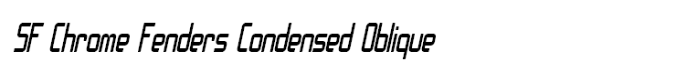SF Chrome Fenders Condensed Oblique