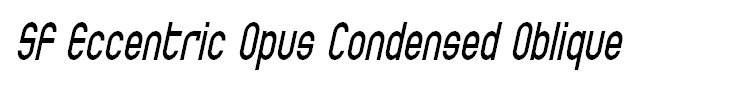 SF Eccentric Opus Condensed Oblique