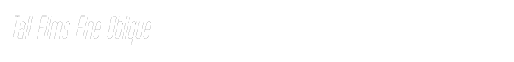 Tall Films Fine Oblique