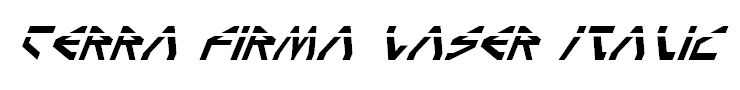 Terra Firma Laser Italic