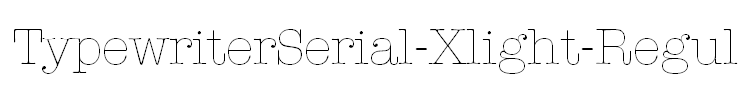 TypewriterSerial-Xlight-Regular